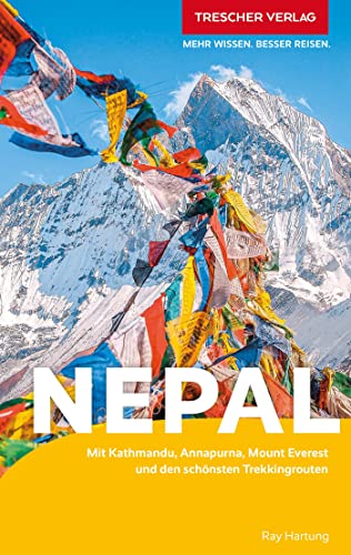 TRESCHER Reiseführer Nepal: Mit Kathmandu, Annapurna, Mount Everest und den...