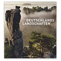 Deutschlands Landschaften: Eine Reise zu unseren Naturparadiesen
