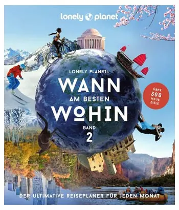 Das Reisebuch "Wann am besten wohin 2" von Lonely Planet