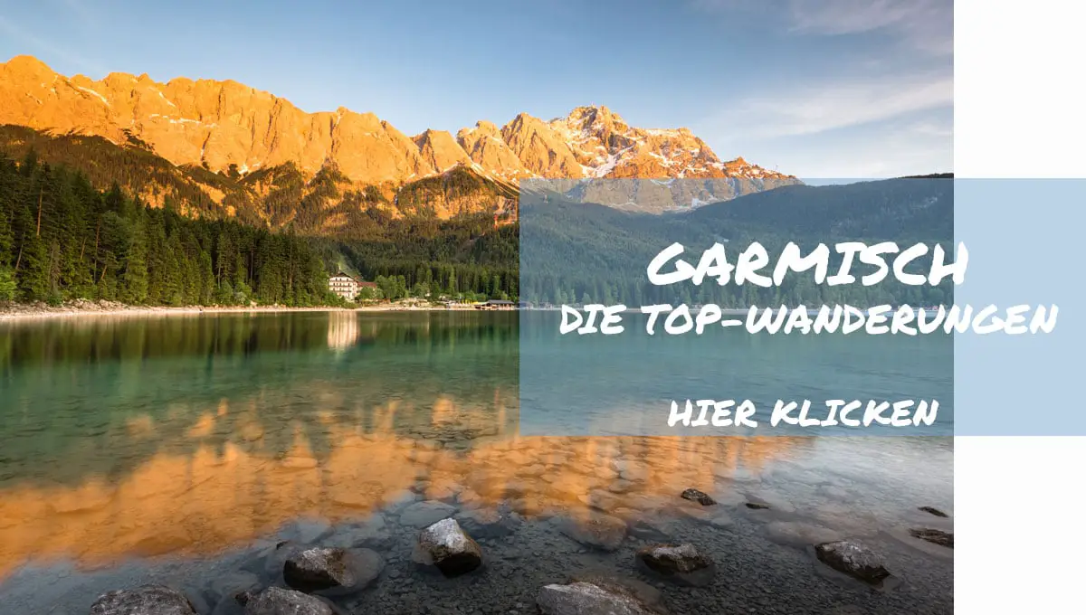 Die schönsten Wanderungen in Garmisch-Partenkirchen