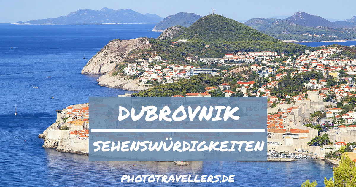 Sehenswürdigkeiten In Dubrovnik: Meine Top-20-Highlights